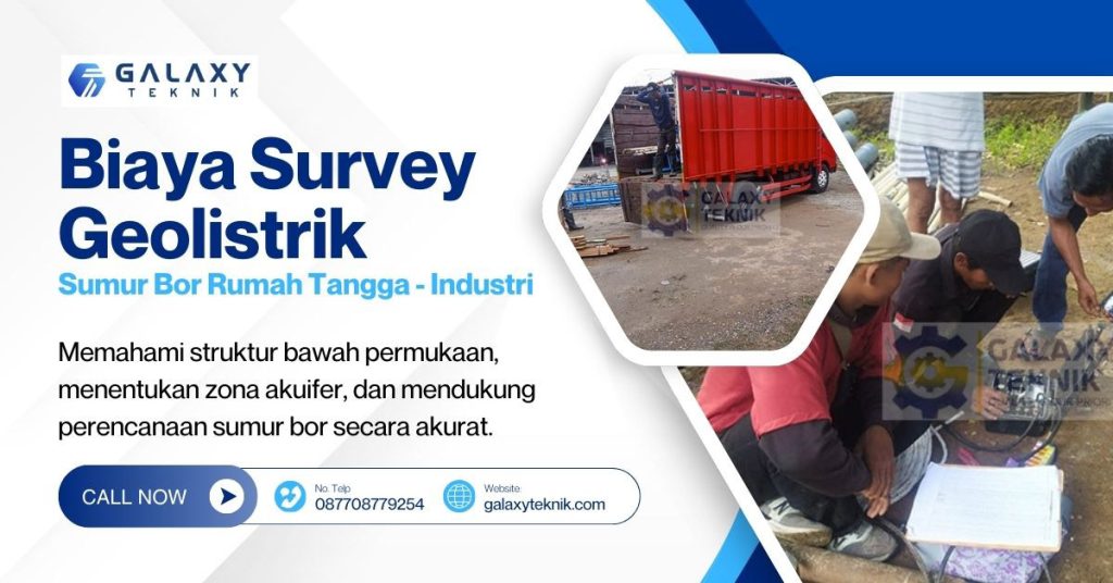 Rincian Biaya Survey Geolistrik untuk Sumur Bor Rumah Tangga hingga Industri