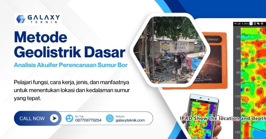 Metode Geolistrik Adalah Dasar Analisis Akuifer dalam Perencanaan Sumur Bor